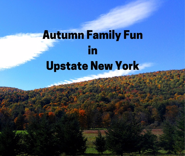 Autumn Family Fun in Upstate New York