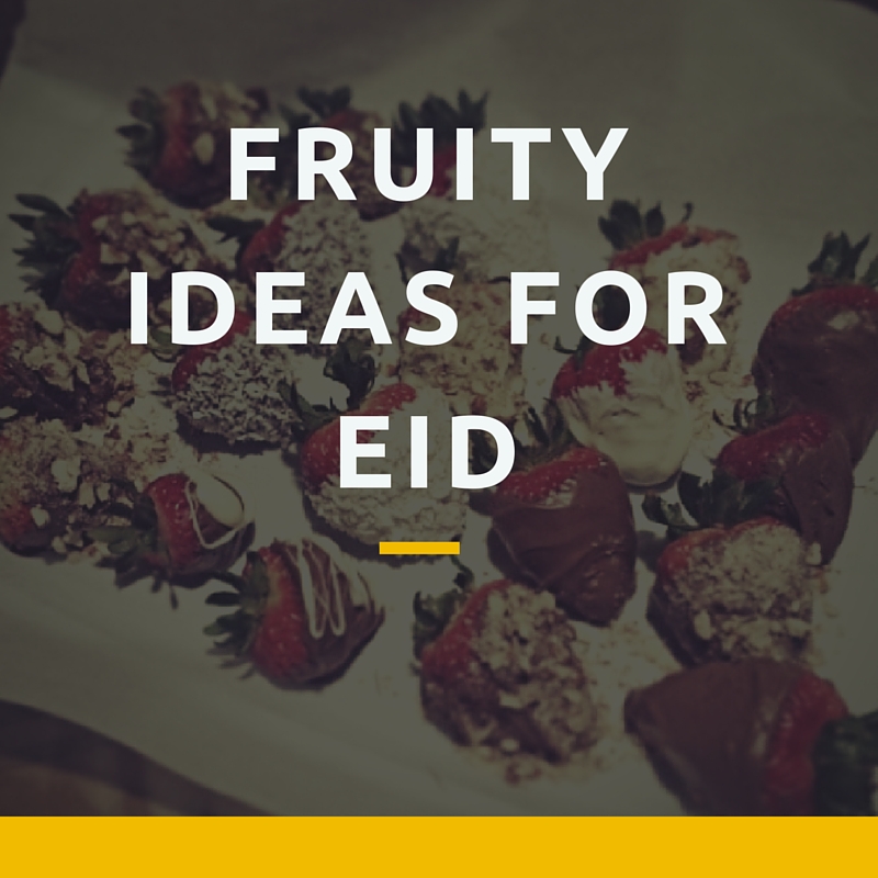 Fruity ideas for eid