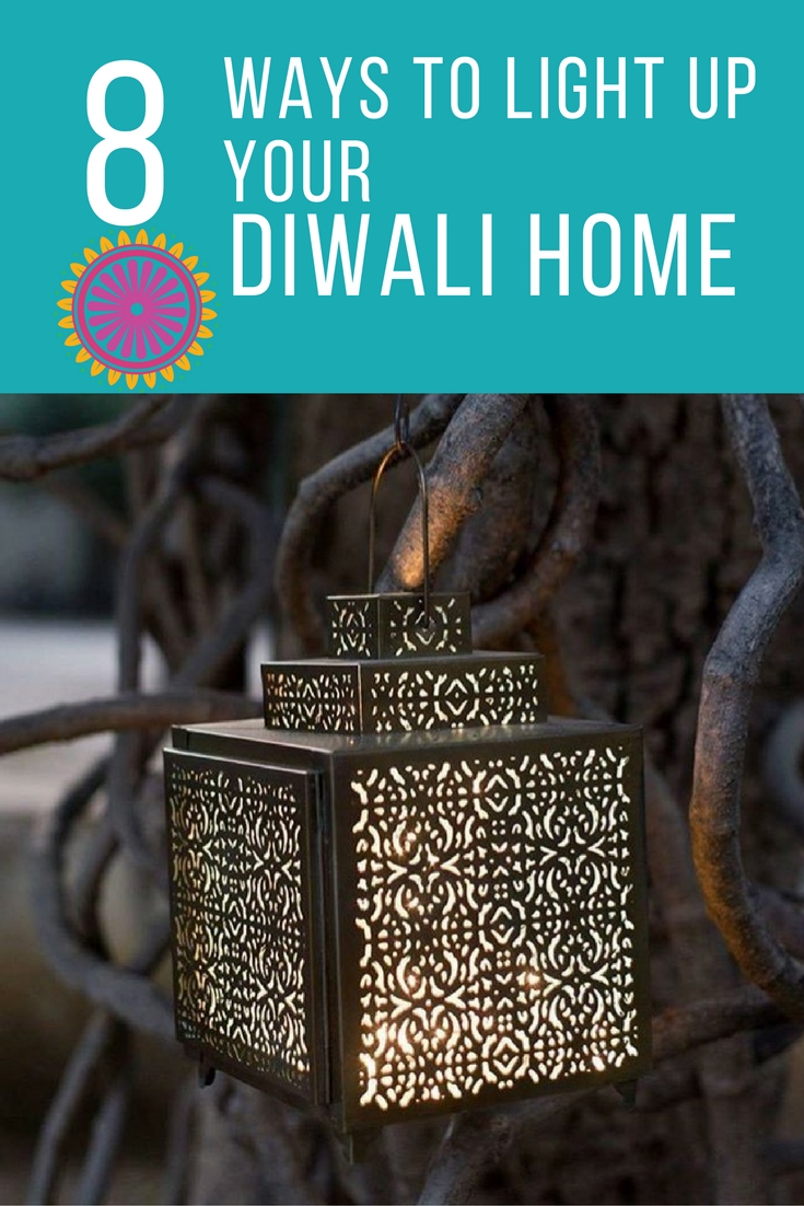8 Ways to Light up your home at diwali